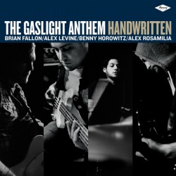 The Gaslight Anthem –&nbsp;Handwritten